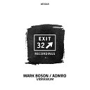 Mark Boson ADMRO - Vibranium Original Mix