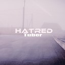 Tuber - Hatred Original Mix