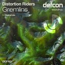 Distortion Riders - Gremlins Original Mix