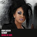 FAM Disco feat Senay - Being In Love TV Mix