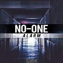 NO ONE - Alarm Original Mix