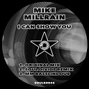 Mike Millrain - I Can Show You MM Bassline Dub