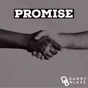 Danny Blaze - Promise Original Mix