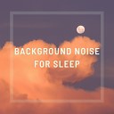Sleep Sounds of Nature - In Your Dreams
