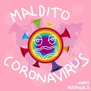 Lennis Rodriguez Valeria - Maldito Coronavirus
