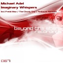 Michael Adel - Imaginary Whispers Original Mix