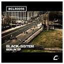 Black Sistem - Berlin Original Mix
