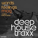 Mog - Words Feelings Original Mix