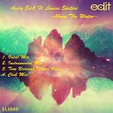 Andy Edit feat Louise Spiteri - Above The Water Instrumental Mix