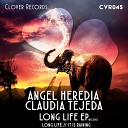 Angel Heredia Claudia Tejeda - Long Life Original Mix