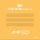 RMT - Facing The Sun Original Mix