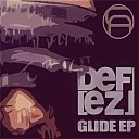 Defez - Glide Skitso Remix