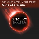 Carl Crellin Mark S feat Delight - Gone Forgotten Tanya Baltunova Remix