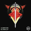 Alejandro Dario - Kill Them All Original Mix