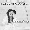 Claudia Lorelle - Luz de Mi Amanecer