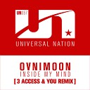 Ovnimoon - Inside My Mind 3 Access You Remix