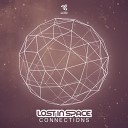 Lost In Space - Connections Original Mix