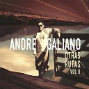 Andre Galiano - Cuando el Alma Se Hace Tango