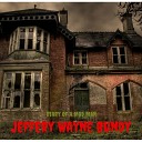 Jeffery Wayne Bundy - Bloody Nightmares
