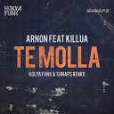 Kolya Funk Shnaps - Arnon feat Killua Te Molla Kolya Funk Shnaps…