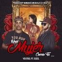 Yextiel feat Eizel - Una Mujer Como Tu feat Eizel