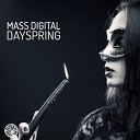 Mass Digital - Dayspring Original Mix