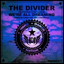 The Divider feat Stef Lavoie - We re All Dreaming Original Vocal Mix