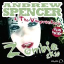 Andrew Spencer The Vamprockerz - Zombie 2k10 Steve H Remix