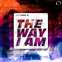Sem amp Max K - The Way I am Cold Rush Remix