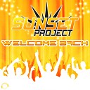 Sunset Project - Welcome Back Original Mix