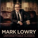 Mark Lowry feat Michael English - What A Wonderful World