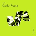 Carlo Ruetz - Through Walls Original Mix