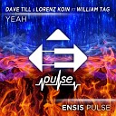 Dave Till Lorenz Koin feat William Tag - Yeah Original Mix