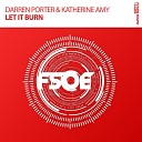 Darren Porter Katherine Amy - Let It Burn Extended Mix