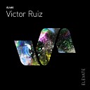 Victor Ruiz - Brujeria Original Mix