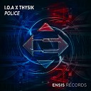 I O A Thysik - Police Original Mix