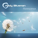 Andy Blueman - Florescence Radio Edit