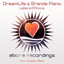 DreamLife Grande Piano - Lettera D Amore Intro Mix