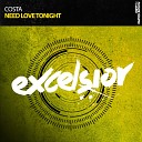 Costa - Need Love Tonight Original Mix