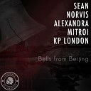 Sean Norvis feat Alexandra Mitroi Kp London - Bells From Beijing Ibiza Sun of A Beach Remix