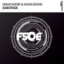 Omar Sherif Adam Deane - Sabotage Original Mix