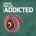 Nick AG - Addicted Original Mix