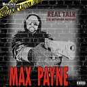 Real Talk the Metaphor Messiah - Max Payne