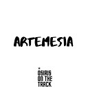 Osiris On The Track - Artemesia