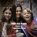 Francesco Cerasi - Come una madre ricorda