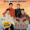 Grupo Regalo - Al Mal Tiempo Buena Cara