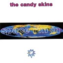 The Candy Skins - Never Will Forget You