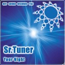 Sr Tuner - Your Night Original Mix