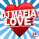 D J Mafia - Love