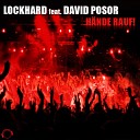 Lockhard Feat David Posor - Hдnde Rauf Silver Nikan Remix Edit